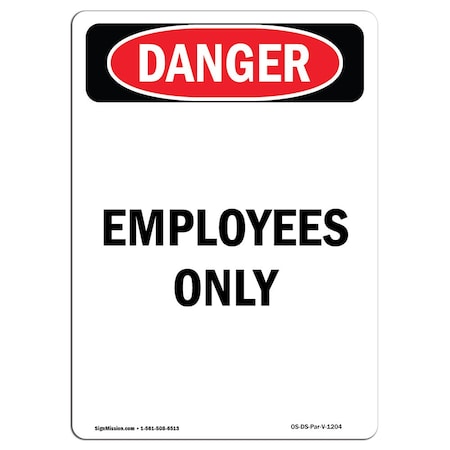Signmission Safety Sign, OSHA Danger, 5" Height, Portrait Employees Only, Portrait, 10PK OS-DS-D-35-V-1204-10PK